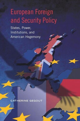 European Foreign and Security Policy: States. Power, Institutions