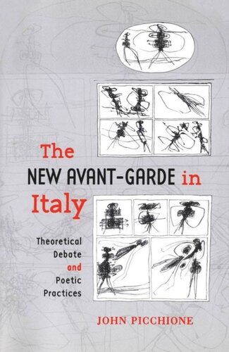 The New Avant-Garde in Italy: Theoretical Debate and Poetic Practices