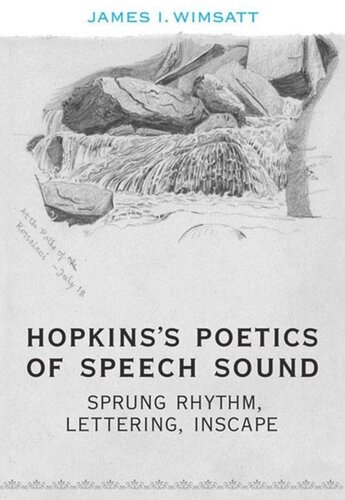 Hopkins's Poetics of Speech Sound: Sprung Rhythm, Lettering, Inscape