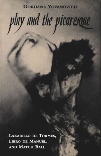 Play and the Picaresque: Lazarillo de Tormes, Libro de Manuel and Match Ball
