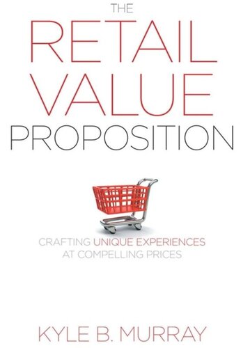 The Retail Value Proposition: Crafting Unique Experiences at Compelling Prices