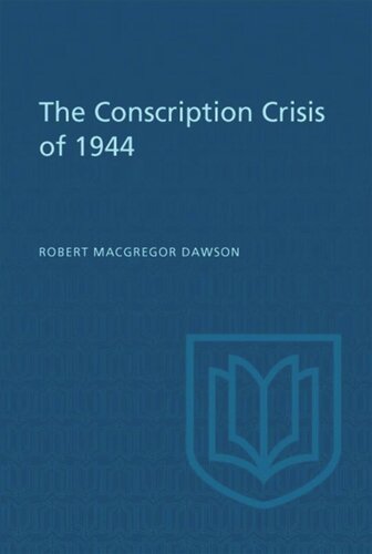 The Conscription Crisis of 1944