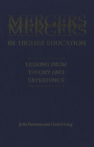 Mergers in Higher Education: Lessons from Theory and Experience