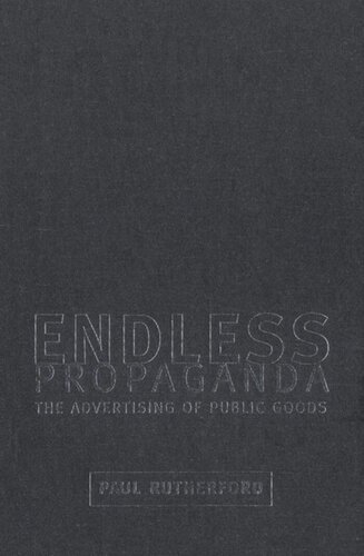 Endless Propaganda: The Advertising of Public Goods