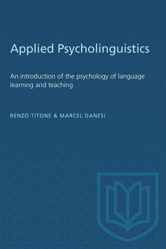 Applied Psycholinguistics: An introduction of the psychology of language learning and teaching