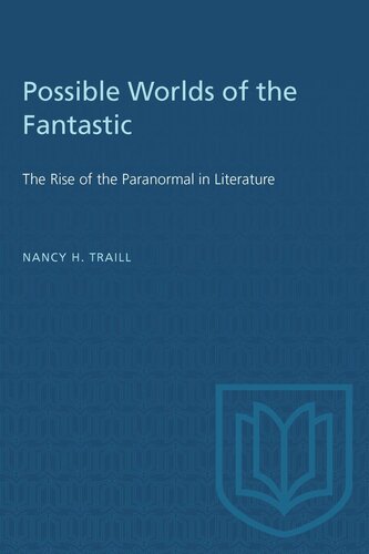 Possible Worlds of the Fantastic: The Rise of the Paranormal in Literature