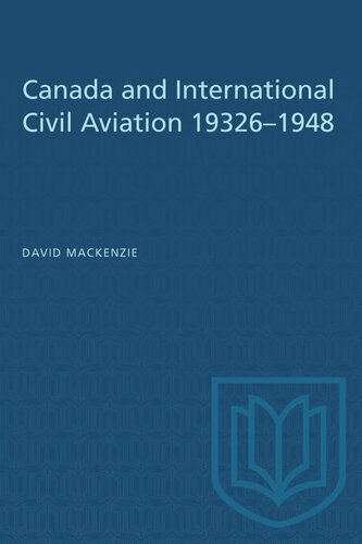 Canada and International Civil Aviation 1932–1948