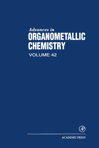 Advances in Organometallic Chemistry, Vol. 42