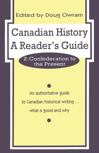 Canadian History: A Reader's Guide: Volume 2: Confederation to the Present