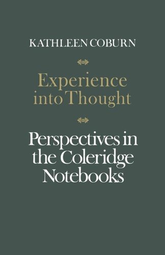 Experience into Thought: Perspectives in the Coleridge Notebooks