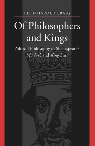 Of Philosophers and Kings: Political Philosophy in Shakespeare's Macbeth and King Lear