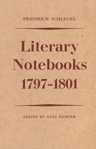 Friedrich Schlegel: Literary Notebooks 1797-1801