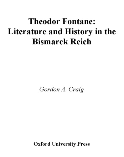 Theodor Fontane: Literature and History in the Bismarck Reich