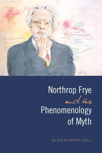 Northrop Frye and the Phenomenology of Myth