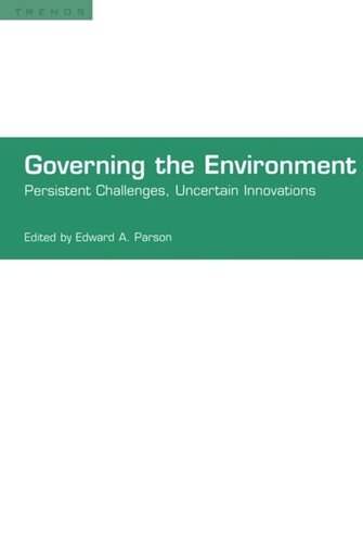 Governing the Environment: Persistent Challenges, Uncertain Innovations