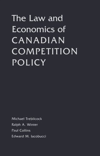 The Law and Economics of Canadian Competition Policy