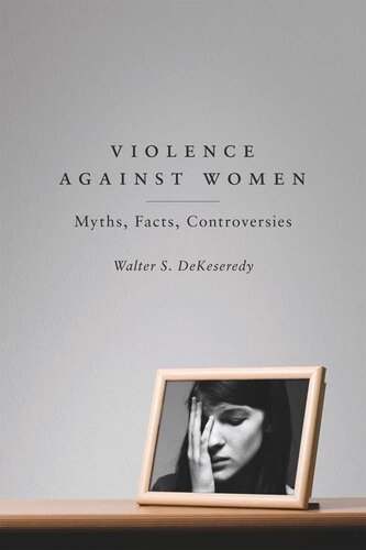 Violence Against Women: Myths, Facts, Controversies