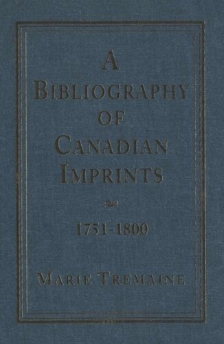 A Bibliography of Canadian Imprints, 1751-1800