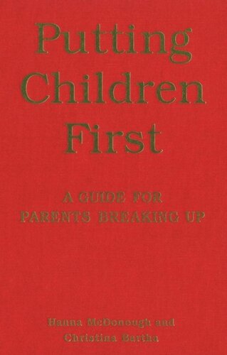 Putting Children First: A Guide for Parents Breaking Up