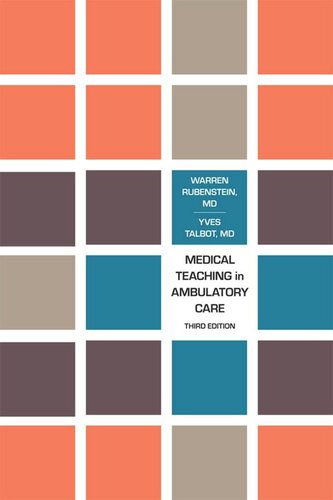 Medical Teaching in Ambulatory Care, Third Edition