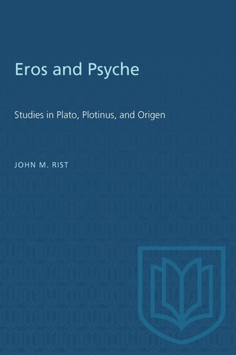 Eros and Psyche: Studies in Plato, Plotinus, and Origen