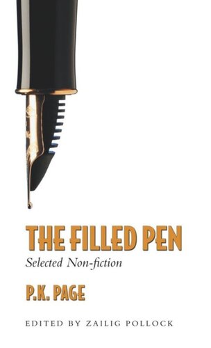 The Filled Pen: Selected Non-Fiction of P.K. Page