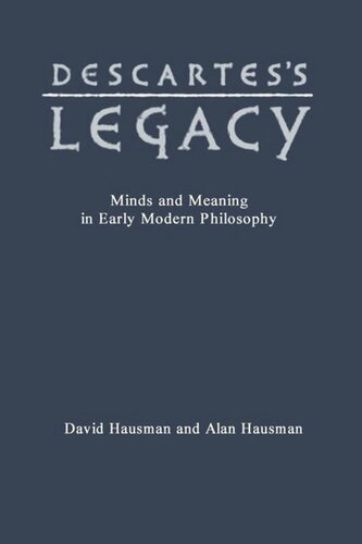 Descartes's Legacy: Mind and Meaning in Early Modern Philosophy