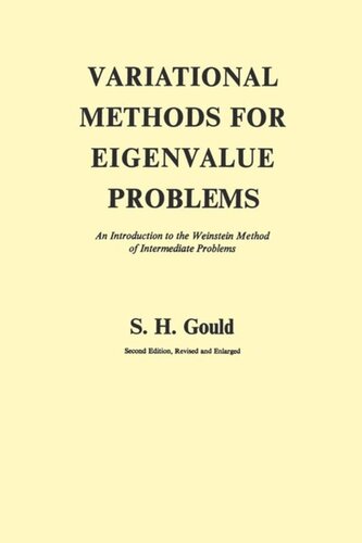 Variational Methods for Eigenvalue Problems: An Introduction to the Weinstein Method of Intermediate Problems (Second Edition)