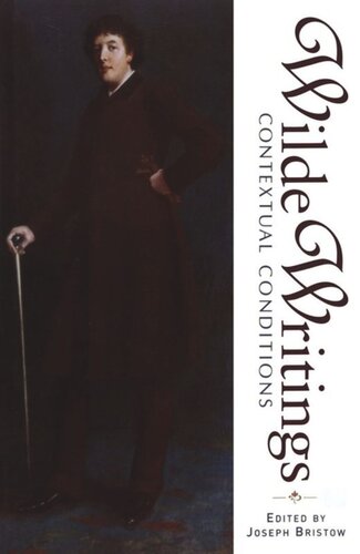 Wilde Writings: Contextual Conditions