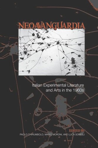 'Neoavanguardia': Italian Experimental Literature and Arts in the 1960s