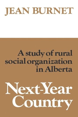 Next-Year Country: A Study of Rural Social Organization in Alberta