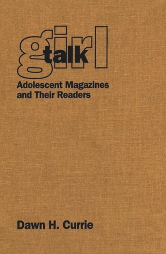 Girl Talk: Adolescent Magazines and Their Readers
