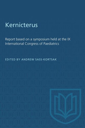 Kernicterus: Report based on a symposium held at the IX International Congress of Paediatrics