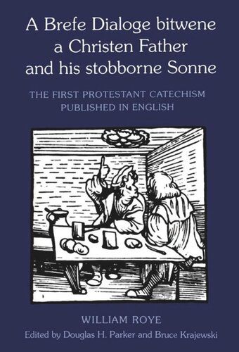 A Brefe Dialoge bitwene a Christen Father and his stobborne Sonne