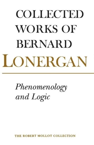 Phenomenology and Logic: The Boston College Lectures on Mathematical Logic and Existentialism
