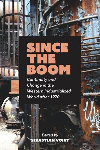 Since the Boom: Continuity and Change in the Western Industrialized World after 1970