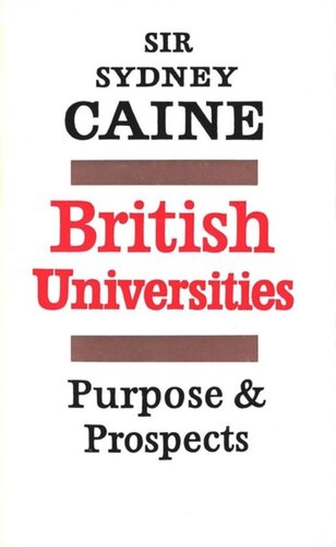 British Universities: Purpose and Prospects
