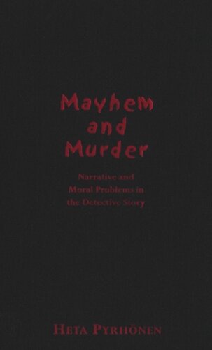 Mayhem and Murder: Narative and Moral Issues in the Detective Story