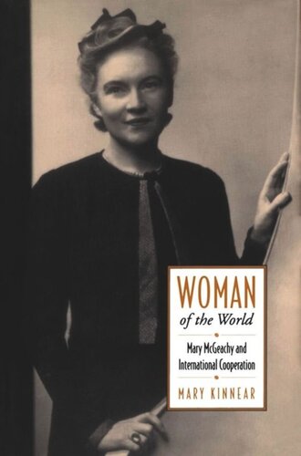 Woman of the World: Mary McGeachy and International Cooperation