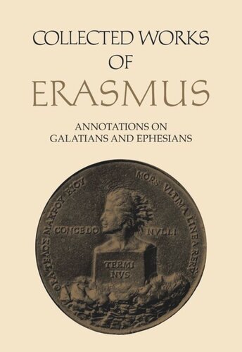 Collected Works of Erasmus: Annotations on Galatians and Ephesians, Volume 58