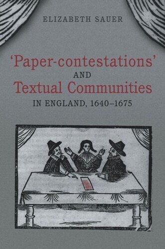 'Paper-contestations' and Textual Communities in England, 1640-1675