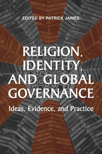 Religion, Identity, and Global Governance: Ideas, Evidence, and Practice