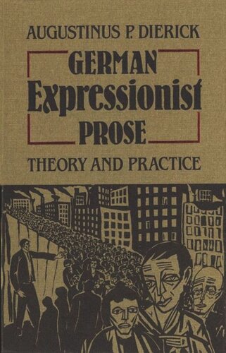 German Expressionist Prose: Theory and Practice