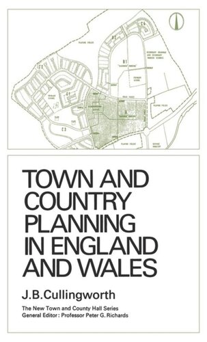 Town and Country Planning in England and Wales: (Third Edition, Revised)