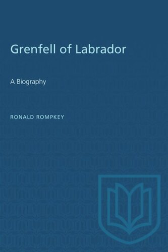 Grenfell of Labrador: A Biography