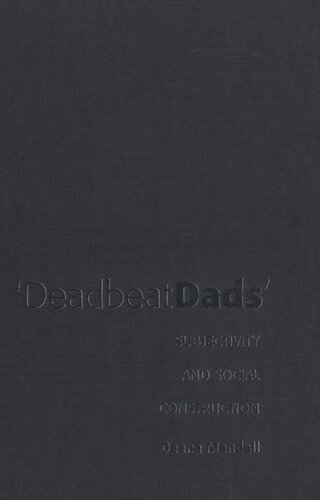 Deadbeat Dads: Subjectivity and Social Construction