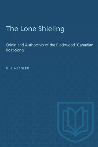 The Lone Shieling: Origin and Authorship of the Blackwood 'Canadian Boat-Song'