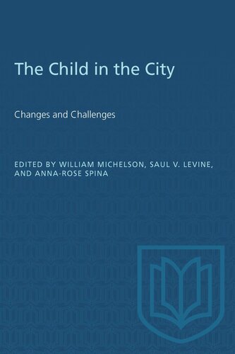 The Child in the City (Vol. I): Today and Tomorrow