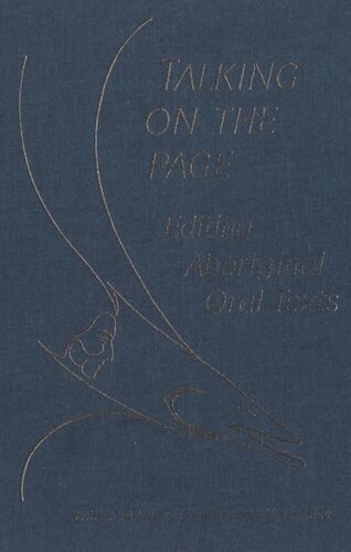 Talking on the Page: Editing Aboriginal Oral Texts