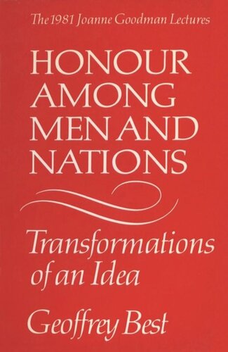 Honour Among Men and Nations: Transformations of an idea
